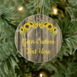 Personalized Rustic Wood Sunflower Custom Text  Ce Keramik Ornament<br><div class="desc">driftwood wood sunflowers fun background, birthday party sunflower eucalyptus hen, rustic wedding barn country outdoor, personalized fall vow renewal 25th, engagement party newlywed ornament gift, baby shower bridal shower ornament, wedding present ornament summer spring, your custom text birthday ornament, anniversary wedding sweet 16 quinceanera, autumn new parents daughter son, double...</div>