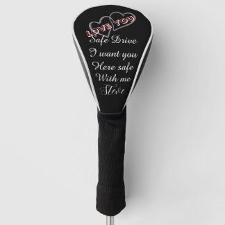 Personalized safe drive boyfriend Valentine's day  Golf Headcover