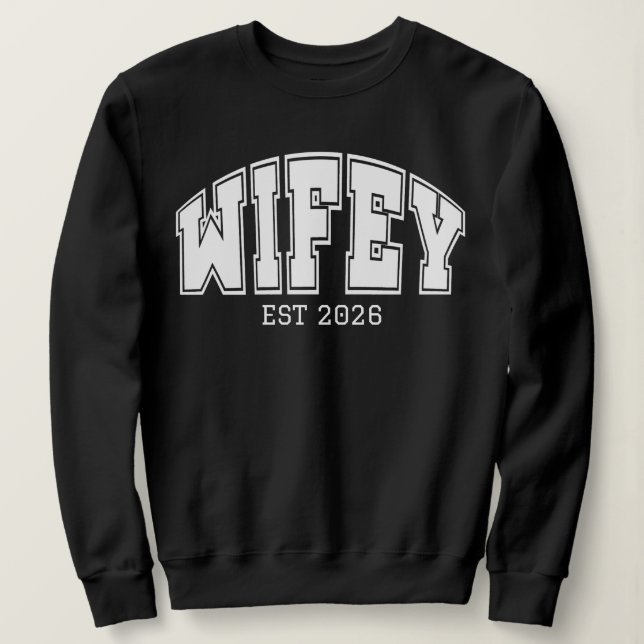 Personalized Wifey, Sports font design  Sweatshirt (Design vorne)