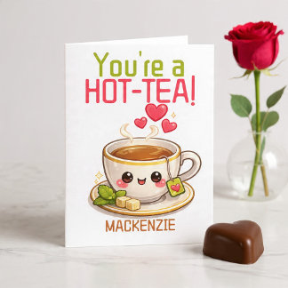 Personalized You Are a Hot Tea Valentine Pun Funny Feiertagskarte