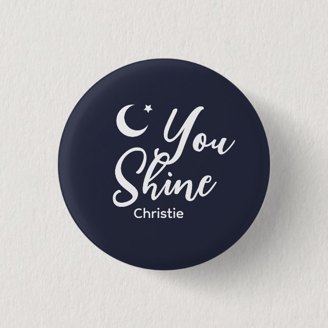 Personalized You shine Women's Button (Vorderseite)