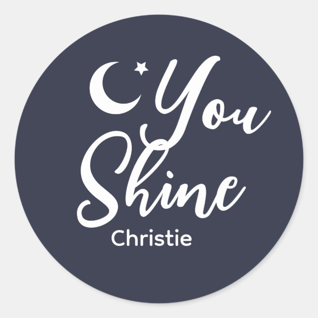 Personalized You shine Women's Runder Aufkleber (Vorderseite)