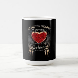 Personalized Your Wings Were Ready But Our Hearts Kaffeetasse