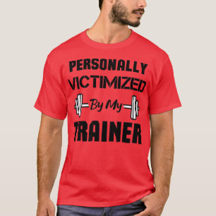 Persönlich von meinem Trainer belästigt lustiges W T-Shirt