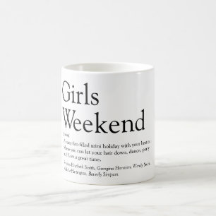 Persönliche Definition von Mädchen-Wochenende-Spaß Kaffeetasse