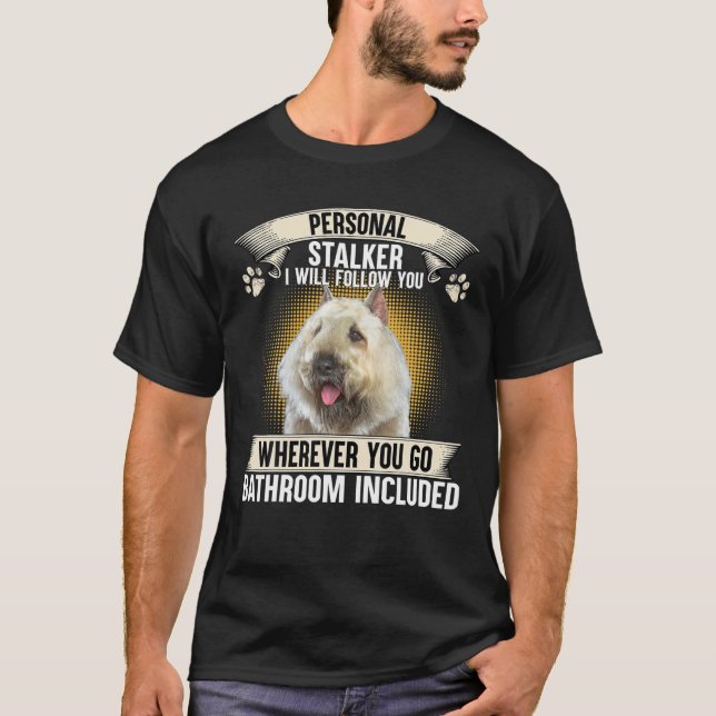 Persönlicher Stalker Ich werde Ihnen folgen Bouvie T-Shirt (Vorderseite)
