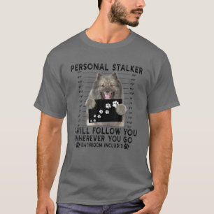 Persönlicher Stalker Ich werde Ihnen folgen Keesho T-Shirt