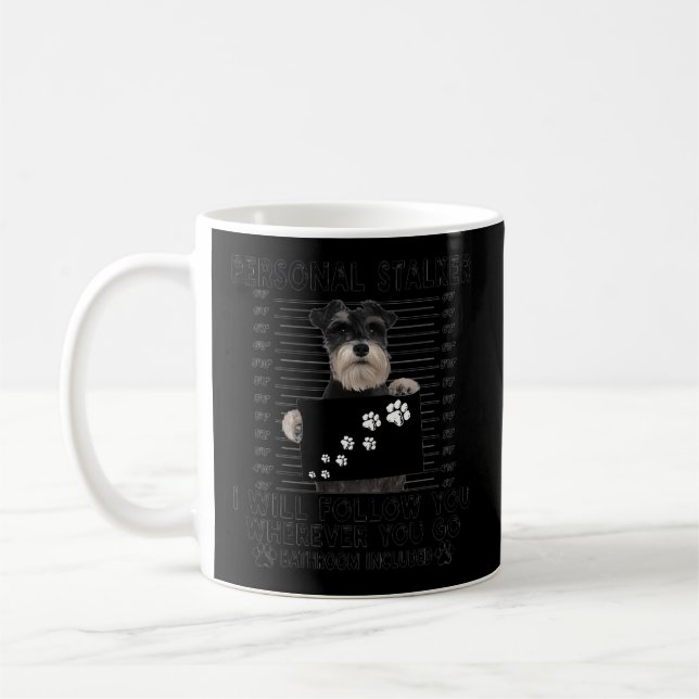 Persönlicher Stalker Ich werde Ihnen folgen Schnau Kaffeetasse (Links)
