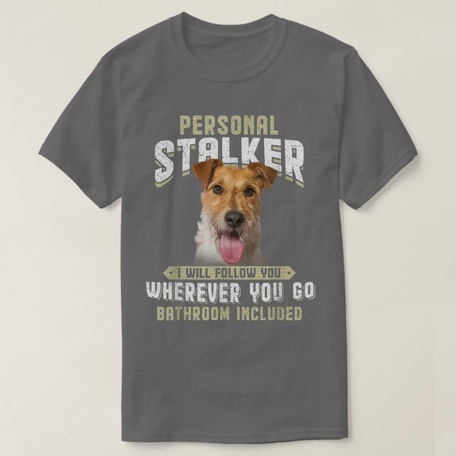 Persönlicher Stalker Ich werde Ihnen folgen Wire F T-Shirt (Design vorne)