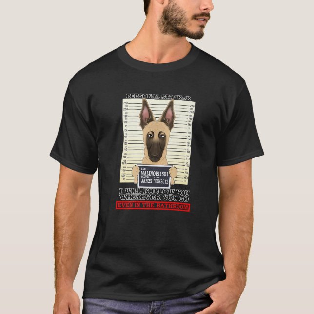 Persönlicher Stalker wird dir folgen, wohin du auc T-Shirt (Vorderseite)