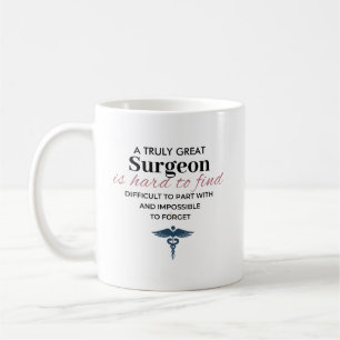 Persönliches Zitat eines großartigen Chirurgen Kaffeetasse