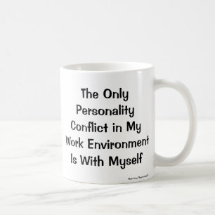 Persönlichkeits-Konflikt-Tasse für Kaffeetasse