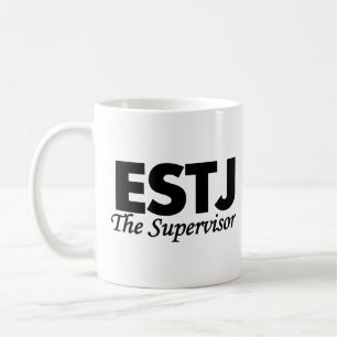 Persönlichkeitstyp ESTJ die Aufsichtskraft Kaffeetasse