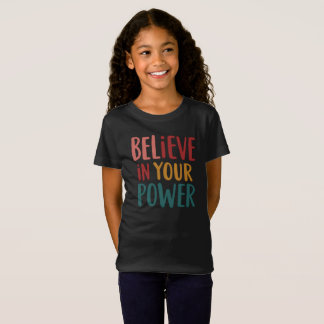 Personnalisé Croyez En Votre T-shirt Power.