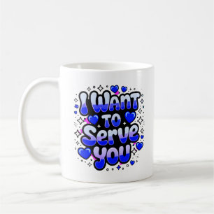 Personnalisé "Je Veux Vous Servir" Café Mug - Roma