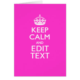 Personnalisé KEEP CALM ET votre texte rose vif