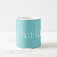 Personnalisé Meilleur Papa Jamais Aqua Café Mug