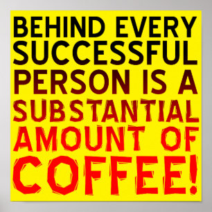 Personne à café réussie Drôle Poster affiche Plaqu