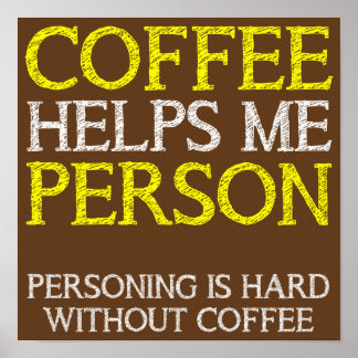 Personne Café Faisant la Personne Drôle Affiche Pa