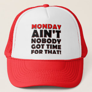 Personne N'A Le Temps Pour Lundi Drôle Casquette C