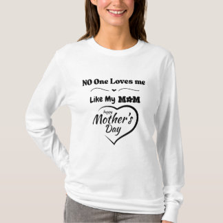 Personne Ne M'Aime Comme Mon T-shirt Maman - Bonne