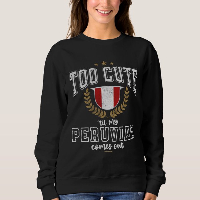 Peru Flag Men & Women Cute Til Peruvians Sweatshirt (Vorderseite)