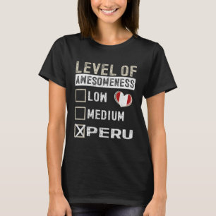 Peru Flag Peruaner Grad der Wahnsinn T-Shirt