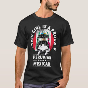 Peru-Flagge Mexiko Aufgewachsene Frauen Mädchen Bü T-Shirt
