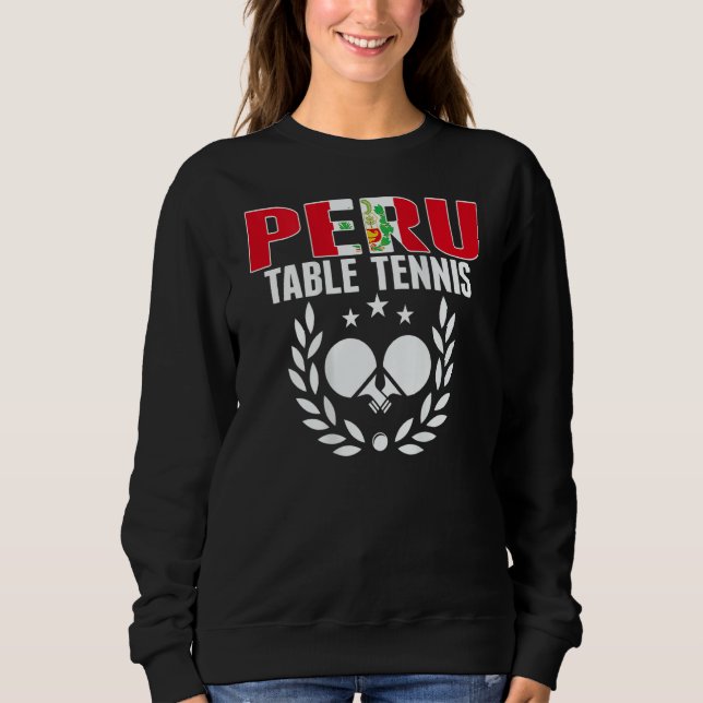 Peru Ping Pong     Peruvian Table Tennis Team Supp Sweatshirt (Vorderseite)