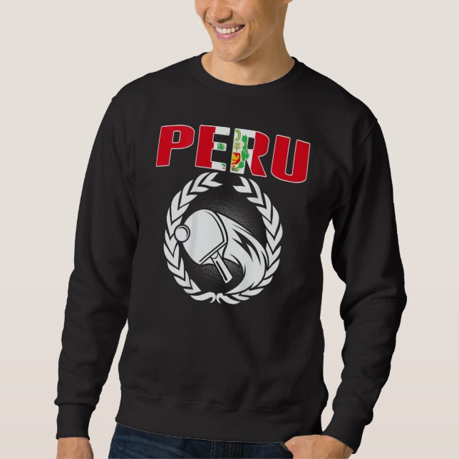 Peru Ping Pong   Peruvian Table Tennis Team Suppor Sweatshirt (Vorderseite)