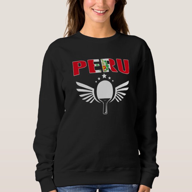 Peru Ping Pong   Peruvian Table Tennis Team Suppor Sweatshirt (Vorderseite)