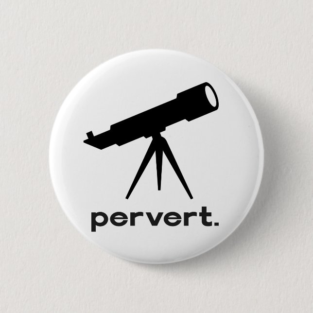 Pervertieren mit Telescope Funny Parody Spaß Button (Vorderseite)