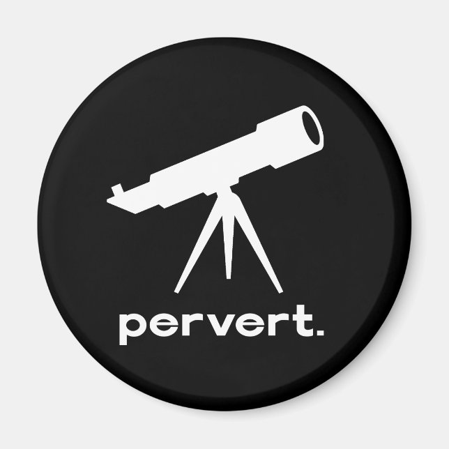 Pervertieren mit Telescope Funny Parody Spaß Magnet (Vorne)
