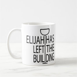 Pessach Funny Mug 11 oz. Elijah hat Gebäude Links Kaffeetasse