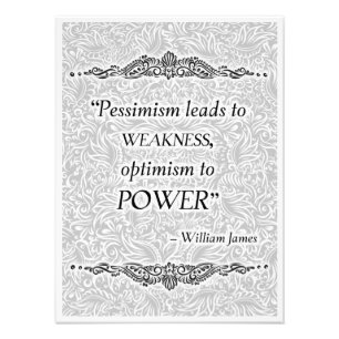 Pessimismus führt zu Schwäche - Positives Zitat Fotodruck