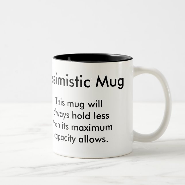 Pessimistische Tasse (Rechts)