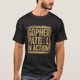 Pest Kontrolle Gopher Hunter Landscaper Gophers T-Shirt