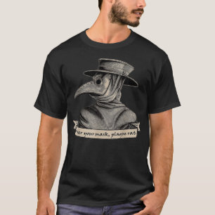 Pestarzt, Tragen Sie Ihre Maske Pestratte T-Shirt