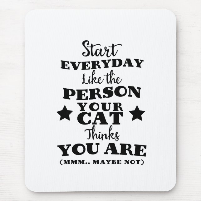 Pet Cat Funny Zitat Mousepad (Vorne)