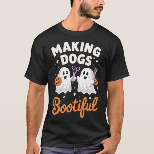 Pet Groomer Funny Halloween Making Dogs Bootiful T-Shirt (Vorderseite)