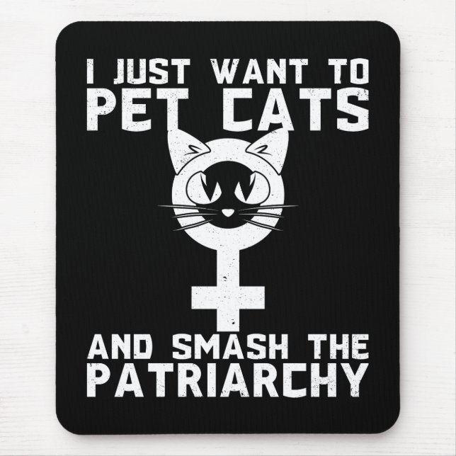 Pet Katzen und Zertrümmern der Patriarchy - Mousepad (Vorne)