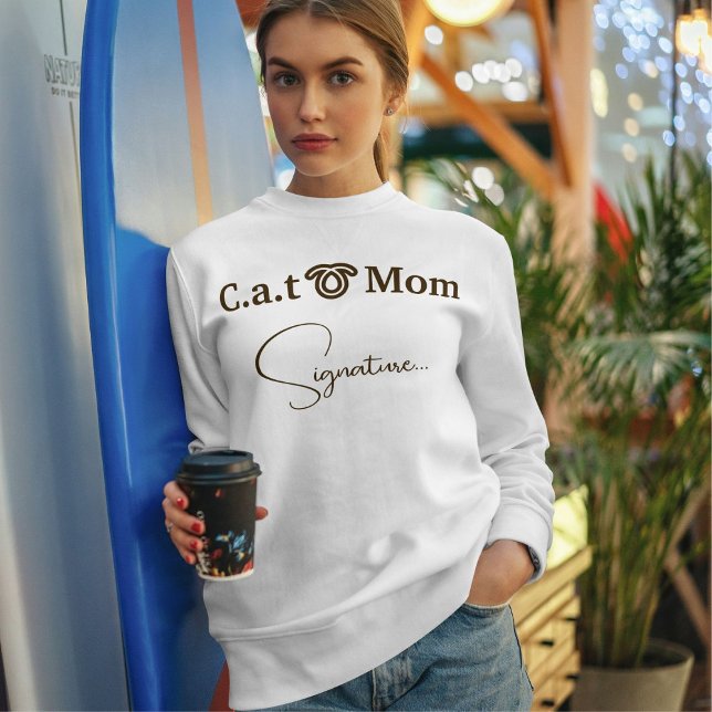Pet Lover Brown Funny Script Cat Mom Custom White Sweatshirt (Von Creator hochgeladen)