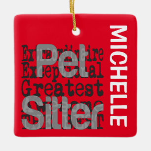 Pet Sitter Extraordinaire CUSTOM Keramikornament
