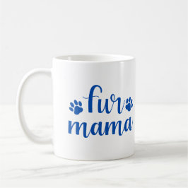 Pet-Zitat: Mama - Blaues Design Kaffeetasse