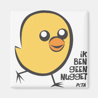 PETA Ik ben geen nugget magneet Magnet