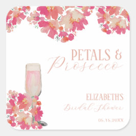 Petals & Prosecco Brautparty Blumenrosa Quadratischer Aufkleber