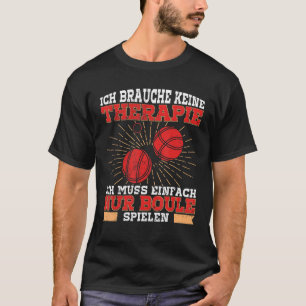 Pétanque Boccia Boule game 1 T-Shirt