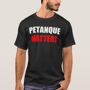 Petanque Legend für alle, die Liebe Petanque zu sp T-Shirt