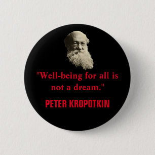 Peter Kropotkin Well-being for All Quote Button