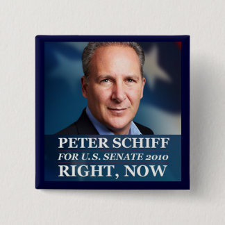Peter Schiff für Senat in CT, 2010 Button